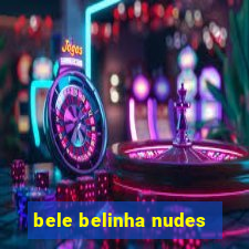 bele belinha nudes